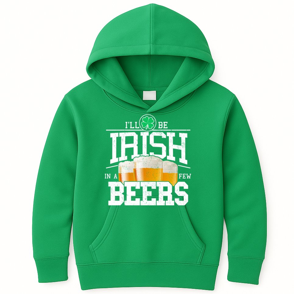 Funny St Patricks Day - I'll Be Irish In A Few Beers Kids Hoodie