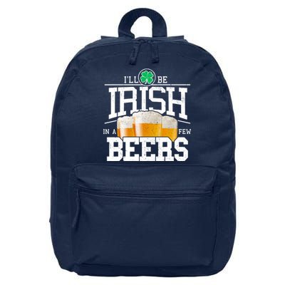 Funny St Patricks Day - I'll Be Irish In A Few Beers 16 in Basic Backpack