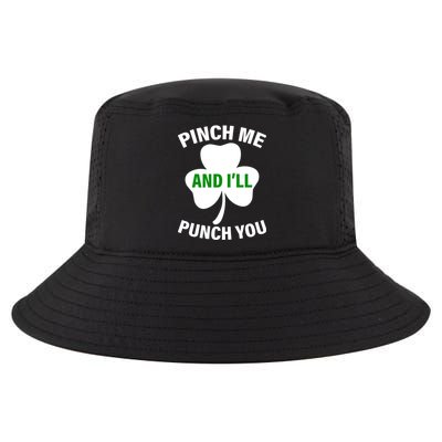 Funny St Patricks Day - Pinch Me I'll Punch You Cool Comfort Performance Bucket Hat