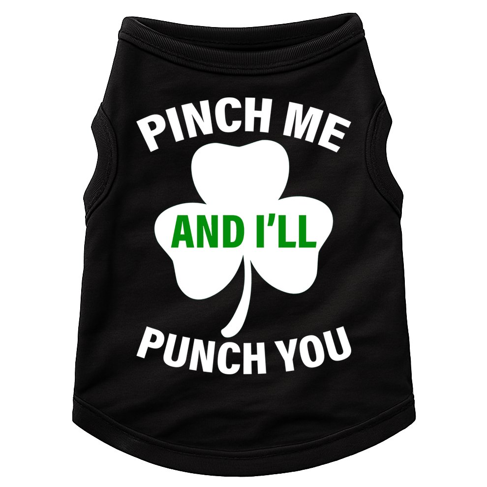 Funny St Patricks Day - Pinch Me I'll Punch You Doggie Tank
