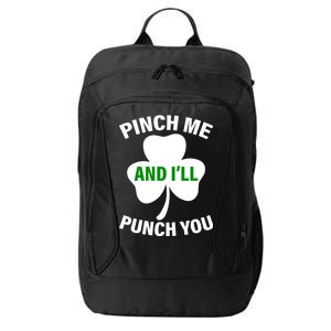 Funny St Patricks Day - Pinch Me I'll Punch You City Backpack