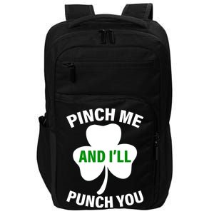 Funny St Patricks Day - Pinch Me I'll Punch You Impact Tech Backpack