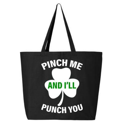 Funny St Patricks Day - Pinch Me I'll Punch You 25L Jumbo Tote