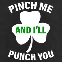 Funny St Patricks Day - Pinch Me I'll Punch You 25L Jumbo Tote