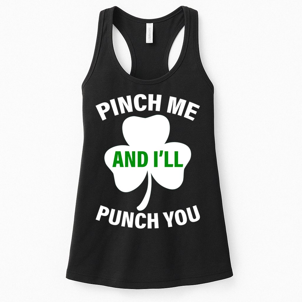 Funny St Patricks Day - Pinch Me I'll Punch You Womens Tank Top