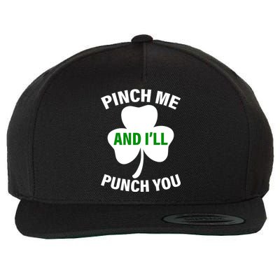 Funny St Patricks Day - Pinch Me I'll Punch You Wool Snapback Cap