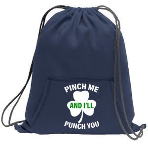 Funny St Patricks Day - Pinch Me I'll Punch You Sweatshirt Cinch Pack Bag