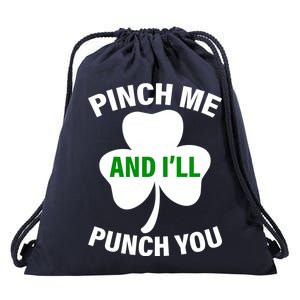 Funny St Patricks Day - Pinch Me I'll Punch You Drawstring Bag