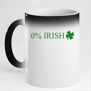 Funny St Patrick's Day 0 Percent Zero Percent Irish 11oz Black Color Changing Mug