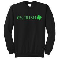 Funny St Patrick's Day 0 Percent Zero Percent Irish Sweatshirt