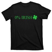 Funny St Patrick's Day 0 Percent Zero Percent Irish T-Shirt