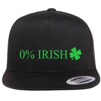 Funny St Patrick's Day 0 Percent Zero Percent Irish Flat Bill Trucker Hat