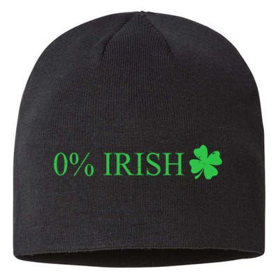 Funny St Patrick's Day 0 Percent Zero Percent Irish Sustainable Beanie