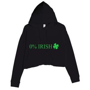 Funny St Patrick's Day 0 Percent Zero Percent Irish Crop Fleece Hoodie