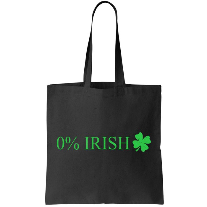 Funny St Patrick's Day 0 Percent Zero Percent Irish Tote Bag