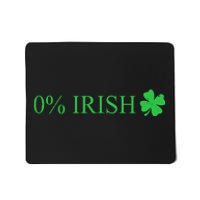 Funny St Patrick's Day 0 Percent Zero Percent Irish Mousepad