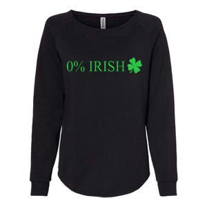 Funny St Patrick's Day 0 Percent Zero Percent Irish Womens California Wash Sweatshirt