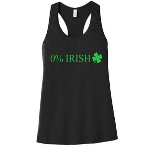 Funny St Patrick's Day 0 Percent Zero Percent Irish Women's Racerback Tank