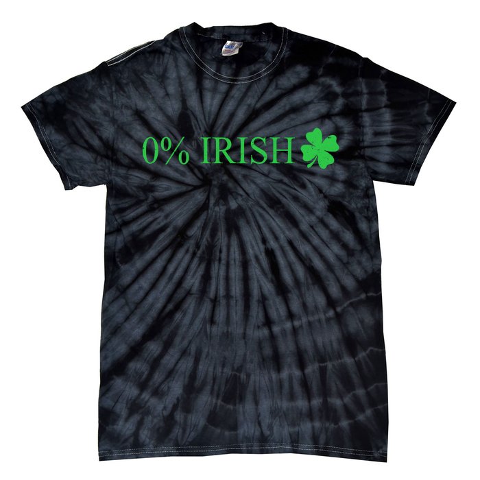 Funny St Patrick's Day 0 Percent Zero Percent Irish Tie-Dye T-Shirt