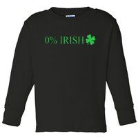 Funny St Patrick's Day 0 Percent Zero Percent Irish Toddler Long Sleeve Shirt