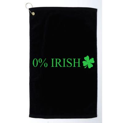 Funny St Patrick's Day 0 Percent Zero Percent Irish Platinum Collection Golf Towel