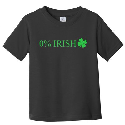 Funny St Patrick's Day 0 Percent Zero Percent Irish Toddler T-Shirt