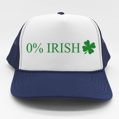 Funny St Patrick's Day 0 Percent Zero Percent Irish Trucker Hat