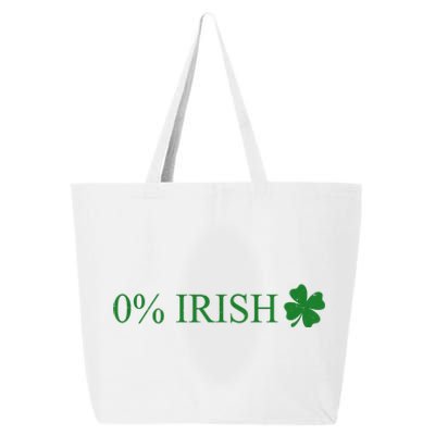 Funny St Patrick's Day 0 Percent Zero Percent Irish 25L Jumbo Tote