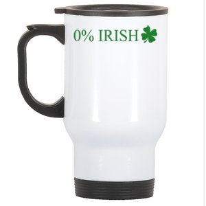 Funny St Patrick's Day 0 Percent Zero Percent Irish Stainless Steel Travel Mug