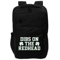 Funny St Patrick's Day Dibs On The Redhead Impact Tech Backpack