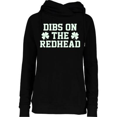 Funny St Patrick's Day Dibs On The Redhead Womens Funnel Neck Pullover Hood