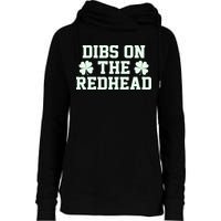 Funny St Patrick's Day Dibs On The Redhead Womens Funnel Neck Pullover Hood