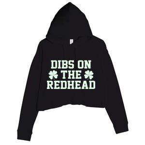 Funny St Patrick's Day Dibs On The Redhead Crop Fleece Hoodie