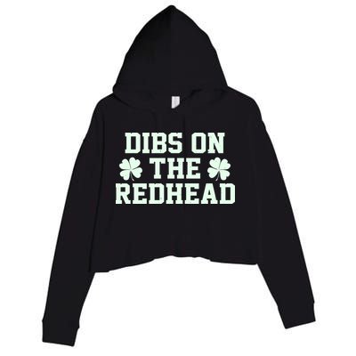 Funny St Patrick's Day Dibs On The Redhead Crop Fleece Hoodie