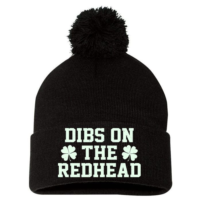 Funny St Patrick's Day Dibs On The Redhead Pom Pom 12in Knit Beanie