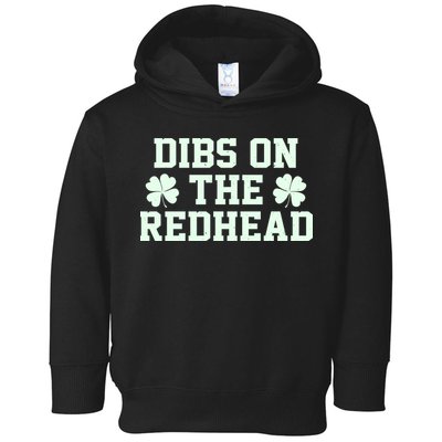 Funny St Patrick's Day Dibs On The Redhead Toddler Hoodie