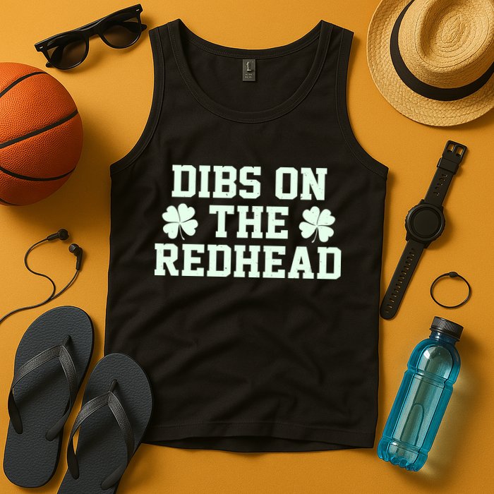 Funny St Patrick's Day Dibs On The Redhead Tank Top