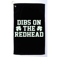 Funny St Patrick's Day Dibs On The Redhead Golf Towel