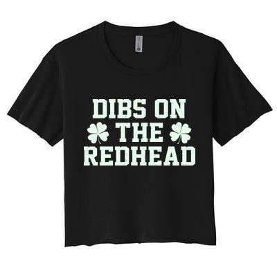 Funny St Patrick's Day Dibs On The Redhead Crop Top