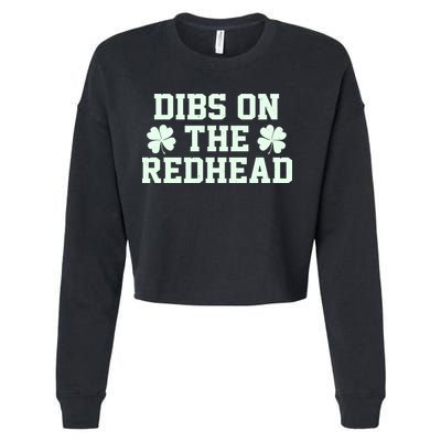 Funny St Patrick's Day Dibs On The Redhead Cropped Pullover Crew