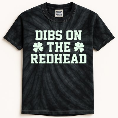 Funny St Patrick's Day Dibs On The Redhead Kids Tie-Dye T-Shirt