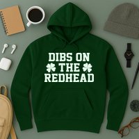 Funny St Patrick's Day Dibs On The Redhead Hoodie