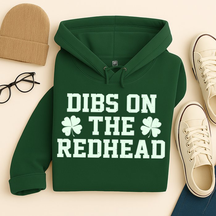 Funny St Patrick's Day Dibs On The Redhead Hoodie