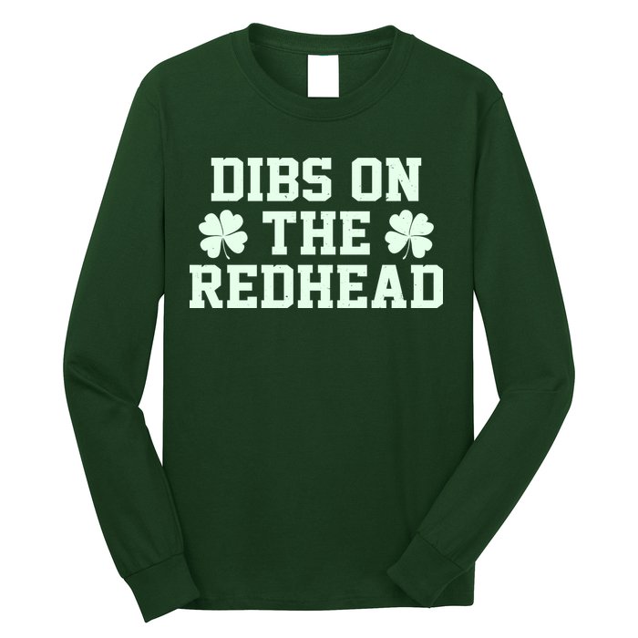 Funny St Patrick's Day Dibs On The Redhead Long Sleeve Shirt