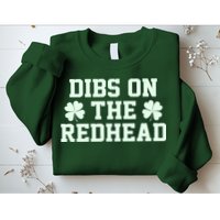 Funny St Patrick's Day Dibs On The Redhead Sweatshirt