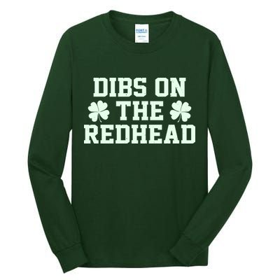 Funny St Patrick's Day Dibs On The Redhead Tall Long Sleeve T-Shirt