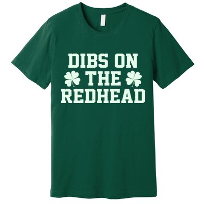 Funny St Patrick's Day Dibs On The Redhead Premium T-Shirt
