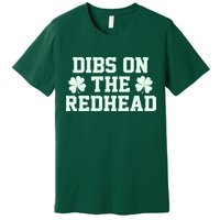 Funny St Patrick's Day Dibs On The Redhead Premium T-Shirt