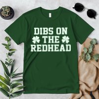 Funny St Patrick's Day Dibs On The Redhead Premium T-Shirt