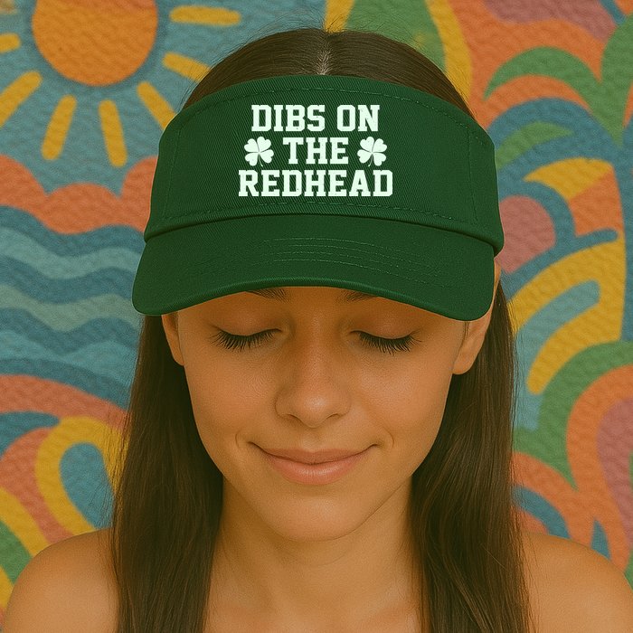 Funny St Patrick's Day Dibs On The Redhead Visor